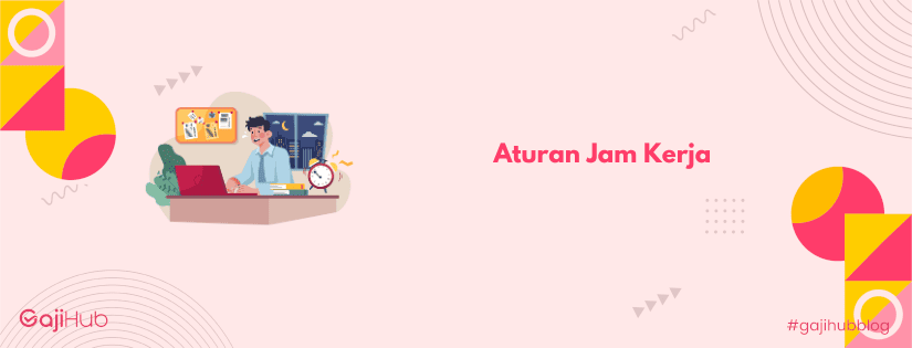 aturan jam kerja