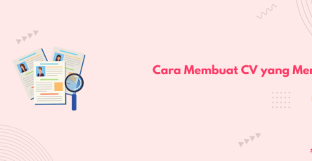 cara membuat cv menarik