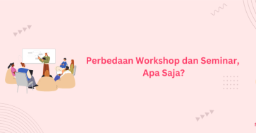 perbedaan workshop dan seminar banner