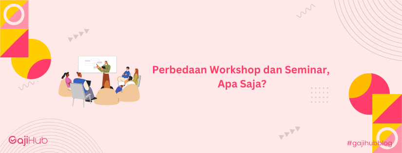 perbedaan workshop dan seminar banner