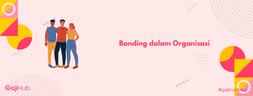 bonding dalam organisasi