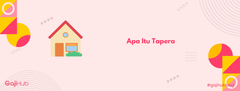 apa itu tapera