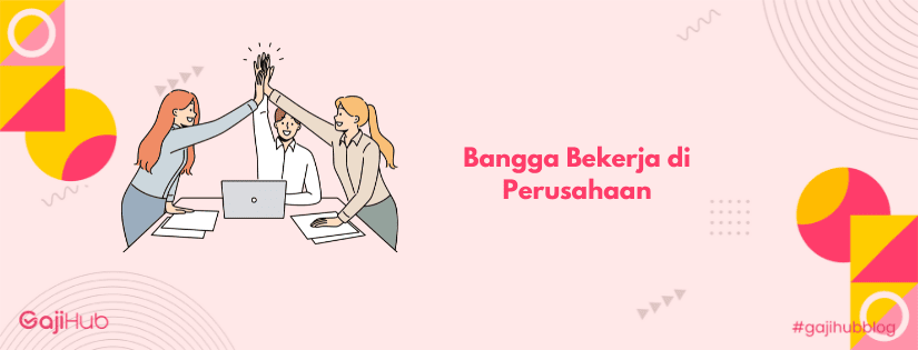 bangga kerja di perusahaan