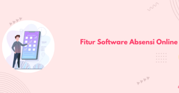 fitur software absensi online