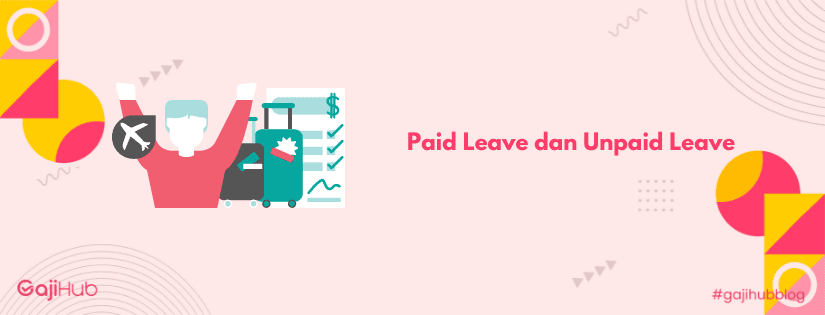 unpaid leave dan paid leave