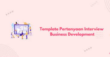 Template Pertanyaan Interview Business Development banner