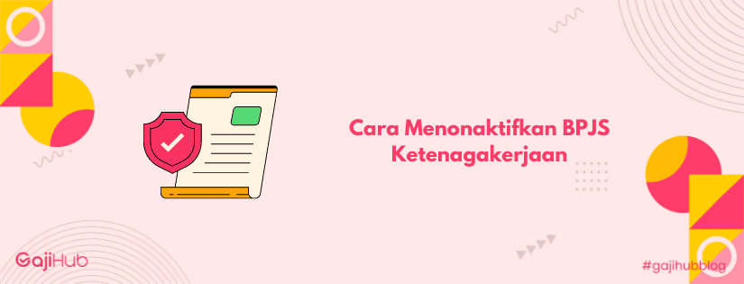 cara menonaktifikan bpjs ketenagakejraan