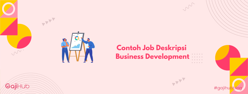 contoh job deskripsi business development banner