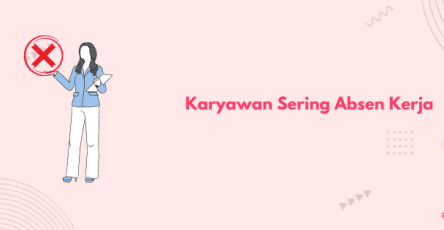 karyawan sering absen kerja