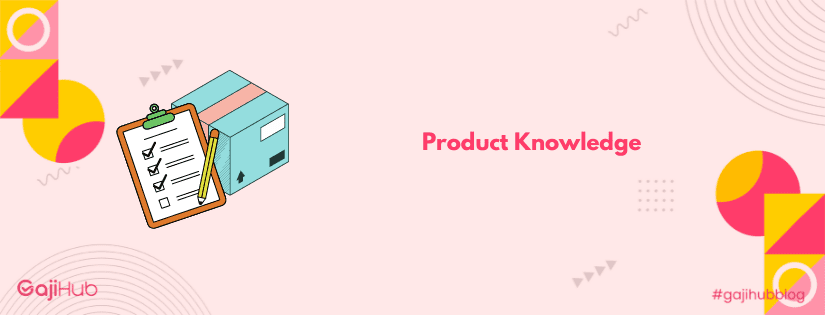 product knowledge