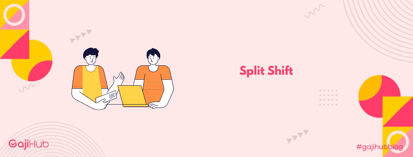 split shift