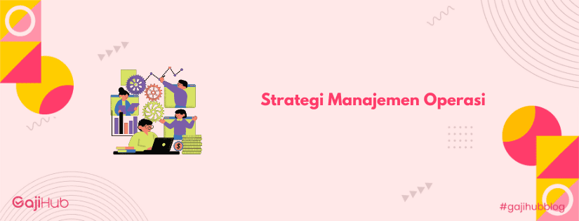 strategi manajemen operasi