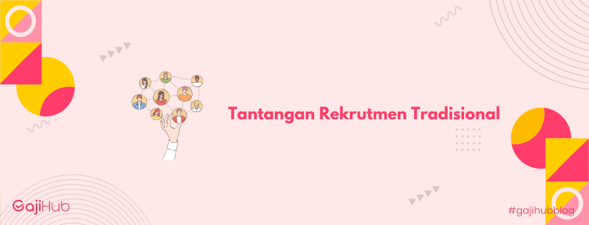 tantangan rekrutmen tradisional banner