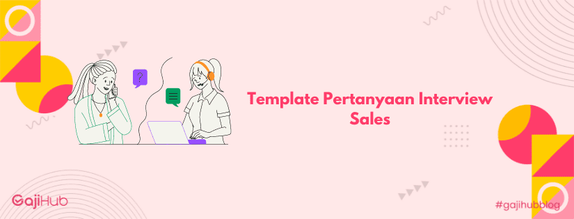 template pertanyaan interview sales