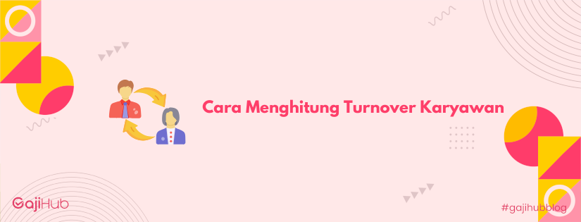 cara menghitung turnover karyawan banner