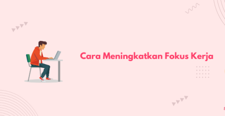 cara meningkatkan fokus kerja banner