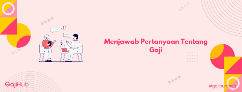 menjawab pertanyaan tentang gaji