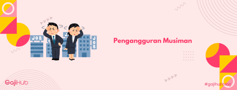 pengangguran musiman