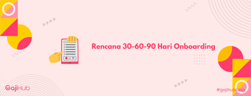 rencana 30-60-90 hari onboarding banner (1)