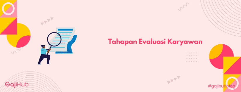 tahapan evaluasi karyawan