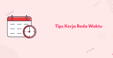 tips kerja beda waktu