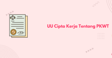 UU Cipta Kerja tentang PKWT