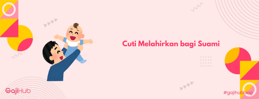 cuti melahirkan bagi suami