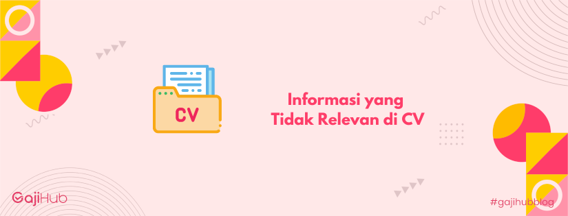 informasi yang tidak relevan di CV banner