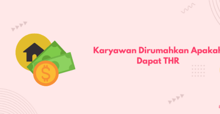 karyawan dirumahkan apakah dapat THR