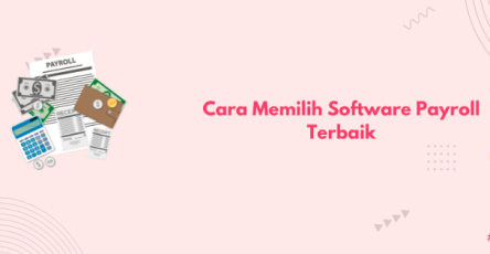 cara memilih software payroll terbaik