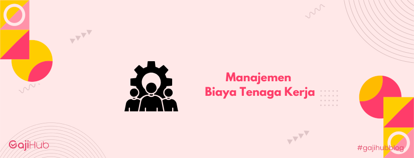 manajemen biaya tenaga kerja banner