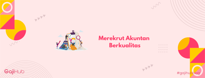 merekrut akuntan berkualitas banner