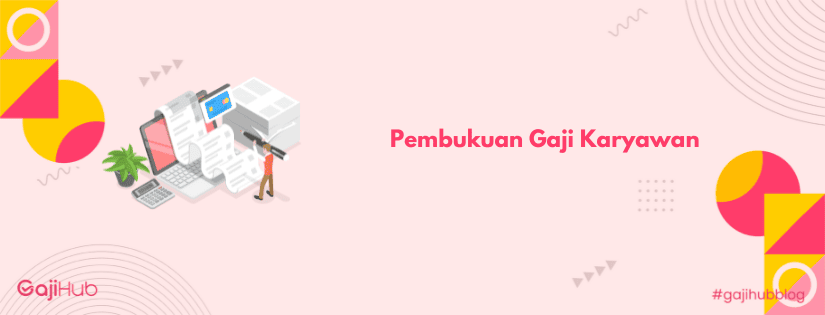 pembukuan gaji karyawan