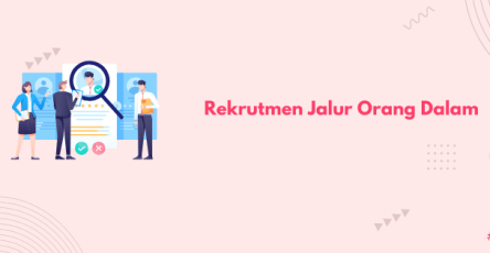 rekrutmen jalur orang dalam