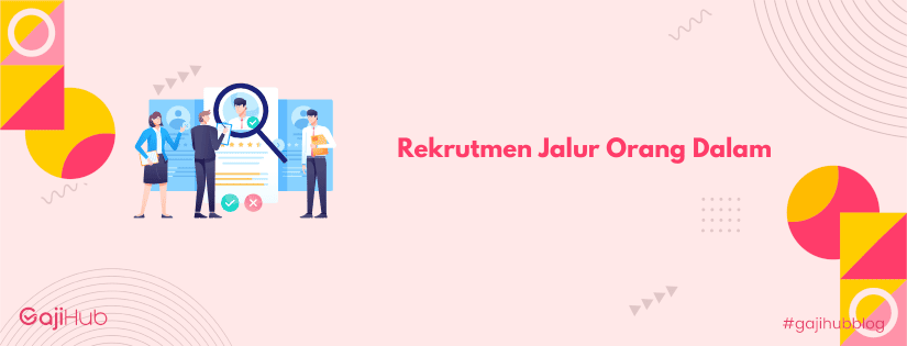 rekrutmen jalur orang dalam