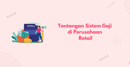 tantangan sistem gaji perusahaan retail banner