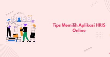 tips memilih aplikasi hris online