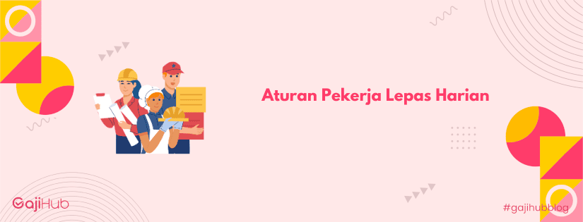 aturan pekerja lepas harian