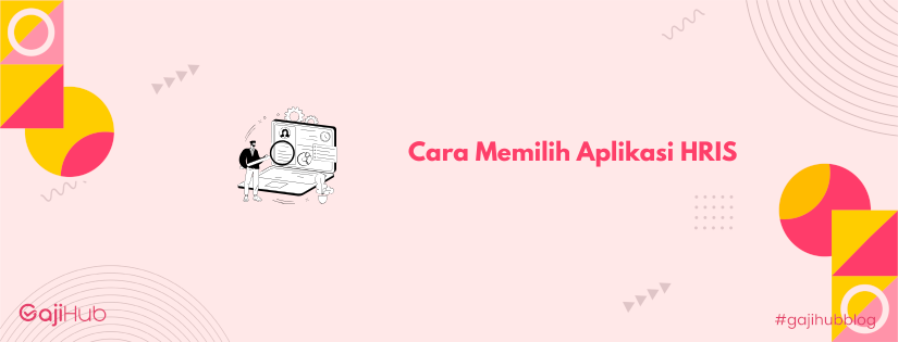 cara memilih aplikasi HRIS banner