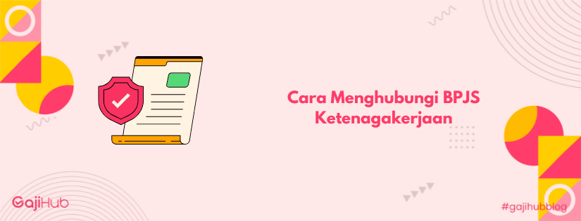 cara menghubungi BPJS Ketenagakerjaan