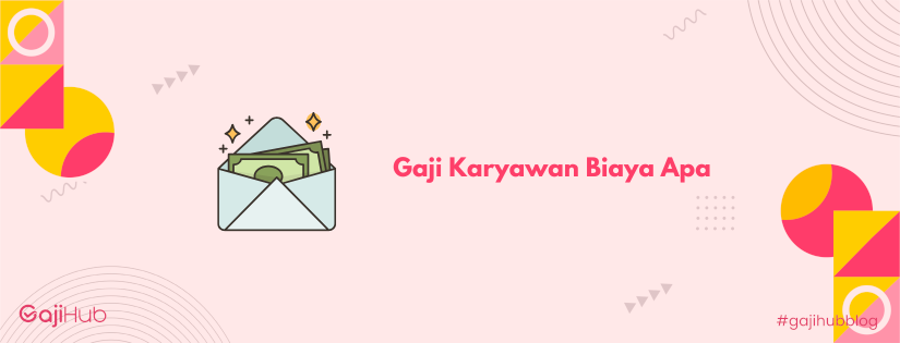 gaji karyawan biaya apa banner