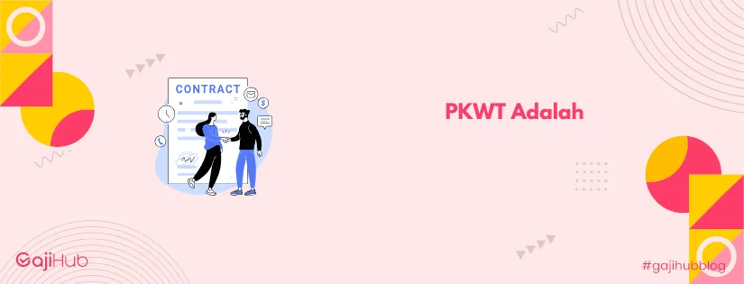 PKWT adalah