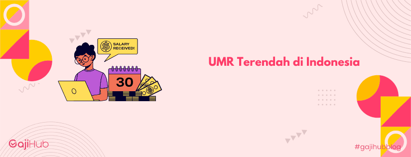 UMR terendah di Indonesia