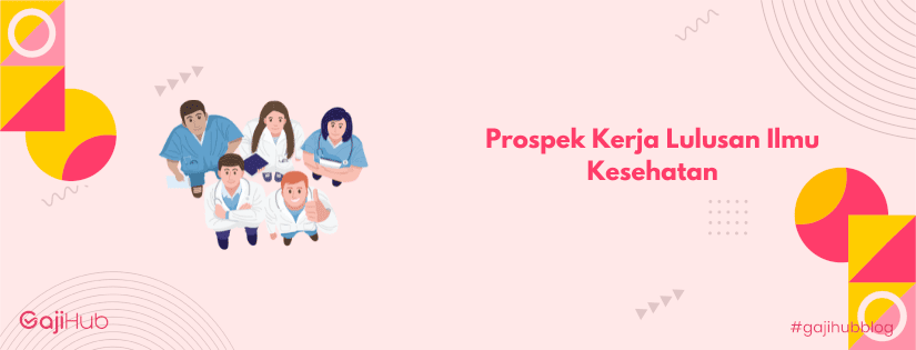 prospek kerja jurusan ilmu kesehatan