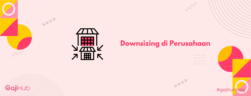 downsizing adalah banner