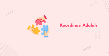 koordinasi adalah