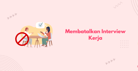 membatalkan interview kerja