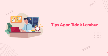 tips agar tidak lembur