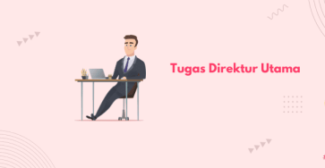 tugas direktur utama