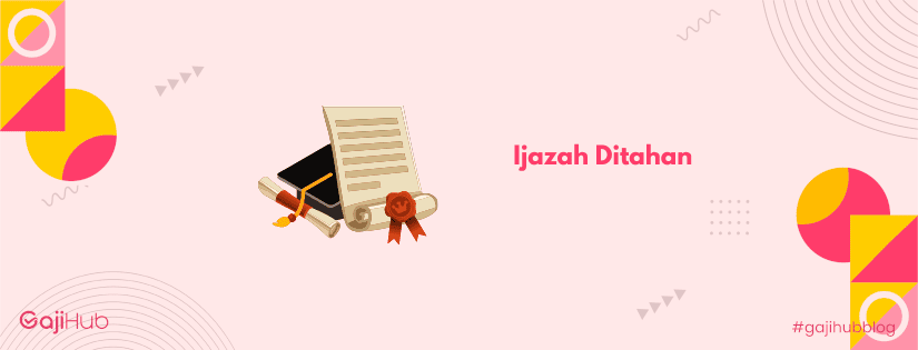 ijazah ditahan